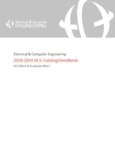 Electrical & Computer EngineeringM.S. Catalog/Handbook ECE Office of Graduate Affairs  This document is for the internal use of the Department of Electrical and Computer Engineering