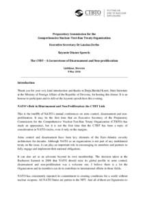 Preparatory Commission for the Comprehensive Nuclear-Test-Ban Treaty Organization Executive Secretary Dr Lassina Zerbo Keynote Dinner Speech: The CTBT – A Cornerstone of Disarmament and Non-proliferation Ljubljana, Slo