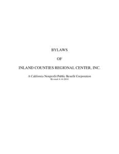 BYLAWS OF INLAND COUNTIES REGIONAL CENTER, INC. A California Nonprofit Public Benefit Corporation Revised[removed]