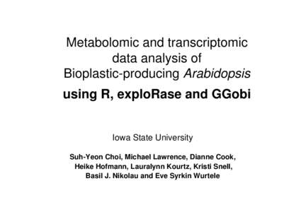 Systems biology / Metabolism / Genomics / Metabolomics / Proteomics / Mass spectrometry software / Data analysis / Bioplastic / MetaboAnalyst / Science / Bioinformatics / Biology