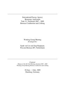 International Energy Agency Bioenergy Agreement Task 32, TrienniumBiomass Combustion and Cofiring  Working Group Meeting
