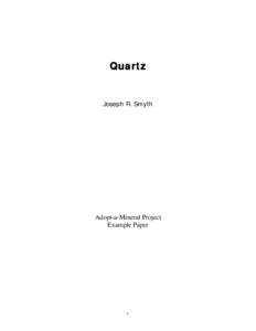 Quartz  Joseph R. Smyth Adopt-a-Mineral Project Example Paper