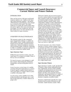 Fourth Quarter 2002 Quarterly Launch Report  8 Commercial Space and Launch Insurance: Current Market and Future Outlook