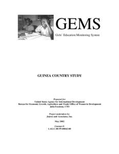 GEMS Girls’ Education Monitoring System GUINEA COUNTRY STUDY  Prepared for:
