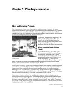 Chapter 5: Plan Implementation  New and Existing Projects This Comprehensive Conservation Plan outlines an ambitious course of action for the future management of Sherburne NWR. The ability to pro-actively manage wildlif