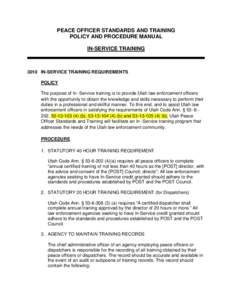 PEACE OFFICER STANDARDS AND TRAINING POLICY AND PROCEDURE MANUAL IN-SERVICE TRAINING 3010 IN-SERVICE TRAINING REQUIREMENTS POLICY