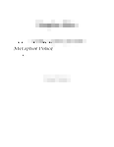 Metaphor Police A Collection of Poems from 2007 Richard P. Gabriel  2007