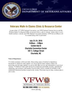 Veterans Walk-In Claims Clinic & Resource Center As part of the 117th VFW National Convention, your VFW National Veterans Service and the Winston-Salem VA Regional Office are proud to host a walk-in veterans’ claims cl