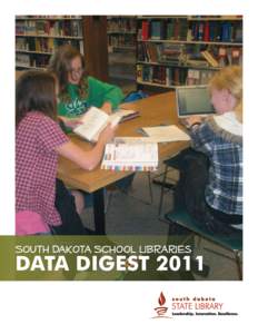 South Dakota School Libraries  DATA DIGEST 2011 South Dakota School Libraries