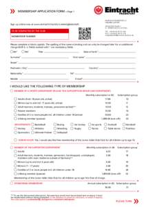 MEMBERSHIP APPLICATION FORM » Page 1 EINTRACHT FRANKFURT e.V. MEMBER SUPPORT Sign up online now at www.eintracht-frankfurt.de/mitgliedschaft