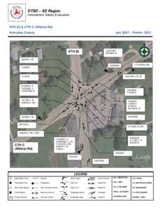 DTSD – SE Region Intersection Safety Evaluation STH 83 & CTH C (Wilmot Rd) Jan 2007 – Prelim. 2012