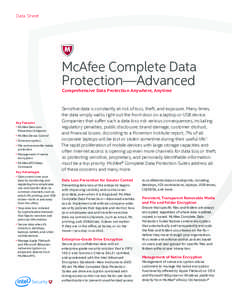 Data Sheet  McAfee Complete Data Protection—Advanced Comprehensive Data Protection Anywhere, Anytime