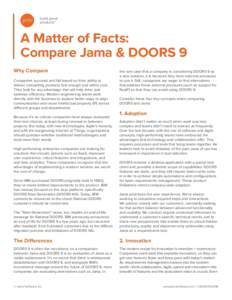 build great products™ A Matter of Facts: Compare Jama & DOORS 9 Why Compare
