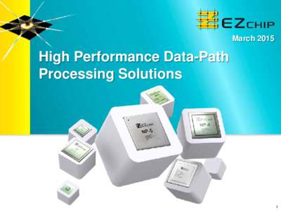 March[removed]High Performance Data-Path Processing Solutions  1