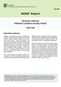 July[removed]NOR EF R ep ort Sectarian violence: Pakistan’s greatest security threat? Huma Yusuf