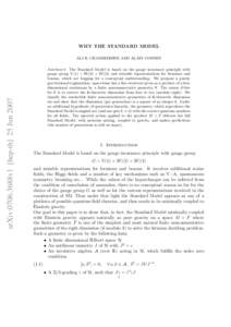 WHY THE STANDARD MODEL  arXiv:0706.3688v1 [hep-th] 25 Jun 2007 ALI H. CHAMSEDDINE AND ALAIN CONNES Abstract. The Standard Model is based on the gauge invariance principle with