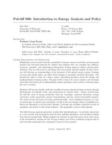 PubAff 809: Introduction to Energy Analysis and Policy Fall, 2013 University of Wisconsin EnvSt-809, PubAff-809, URPL[removed]credits