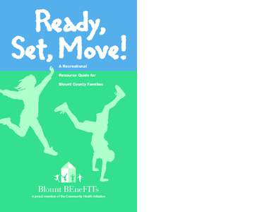 Ready, Set, Move! A Recreational Resource Guide for Blount County Families