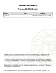 Intent to Tabulate Early February 16, 2016 Election County Time