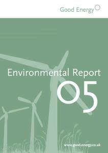 Environmental Report  05 www.good-energy.co.uk