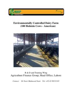 Environmentally Controlled Dairy Farm (100 Holstein Cows - American) R & D and Training Wing  Agriculture Finance Group, Head Office, Lahore