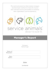 The world-renowned tool that enables managers and their team members to make the most of their individual service personalities to maximise their organisation’s service experience.  Manager’s Report