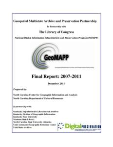 Geospatial Multistate Archive and Preservation Partnership In Partnership with The Library of Congress National Digital Information Infrastructure and Preservation Program (NDIIPP)