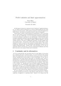 Perfect infinities and finite approximation Boris Zilber University of Oxford November 20, 2012 In this paper we present an analysis of uses of infinity in ”applied mathematics”, by which we mean mathematics as a too