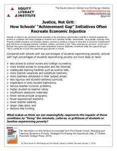 The Equity Literacy Institute is an EdChange initiative. http://www.equityliteracy.org  @pgorski  Justice, Not Grit: