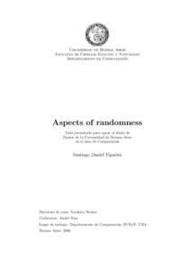 Universidad de Buenos Aires Facultad de Ciencias Exactas y Naturales ´n Departamento de Computacio  Aspects of randomness