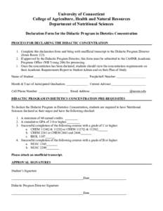 University of Connecticut College of Agriculture, Health and Natural Resources Department of Nutritional Sciences Declaration Form for the Didactic Program in Dietetics Concentration PROCESS FOR DECLARING THE DIDACTIC CO