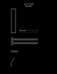 Axor Universal Accessories  02 Axor Universal A cces s or ies