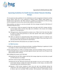 Approved	by	the	HSG	Board	Decision	2016 Operating	Guidelines	for	Health	Systems	Global	Thematic	Working	 Groups