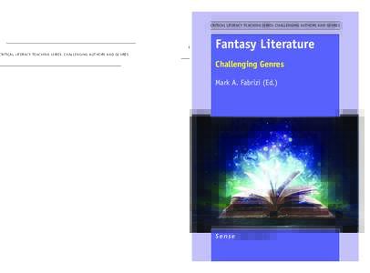 CRITICAL LITERACY TEACHING SERIES: CHALLENGING AUTHORS AND GENRES  Challenging Genres Mark A. Fabrizi (Ed.) Eastern Connecticut State University, USA