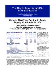 THE DEATH PENALTY IN 2004: YEAR END REPORT Death Penalty Information Center December[removed]Historic Five-Year Decline in Death