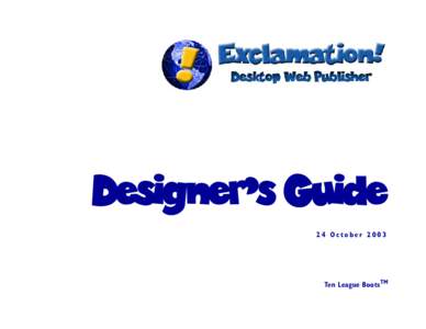 Designer’s Guide 24 October 2003 Ten League BootsTM  .....