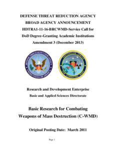 DEFENSE THREAT REDUCTION AGENCY BROAD AGENCY ANNOUNCEMENT HDTRA1[removed]BRCWMD-Service Call for DoD Degree-Granting Academic Institutions Amendment 3 (December 2013)