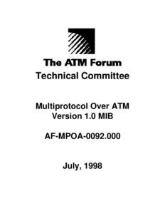 Technical Committee Multiprotocol Over ATM Version 1.0 MIB AF-MPOAJuly, 1998