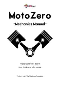 MotoZero “Mechanics Manual” Motor Controller Board User Guide and Information