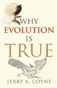 WHY EVOLUTION IS TRUE  This page intentionally left blank WHY EVOLUTION