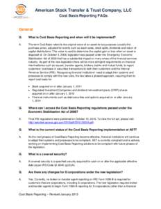 American Stock Transfer & Trust Company, LLC Cost Basis Reporting FAQs General Q.