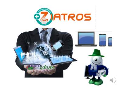 ¿Qué es Ziatros? • Software para la Solución Total de su Clínica • Local, Cloud, Movilidad • Potentísimo, Completo, Rápido • Diseñado con expertos del sector, dispone de todas las opciones necesarias, ade