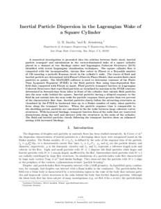 Inertial Particle Dispersion in the Lagrangian Wake of a Square Cylinder G. B. Jacobs, ∗and K. Armstrong †