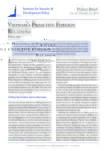 Policy Brief  No. 167 December 15, 2014 Vietnam’s Proactive Foreign Relations