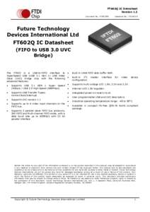 FT602Q IC Datasheet Version 1.3 Document No.: FT001389 Clearance No.: FTDI#519