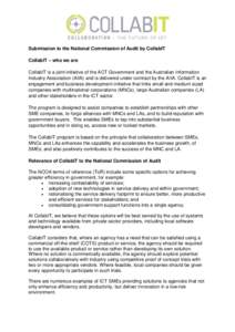 Submission to the National Commission of Audit by CollabIT CollabIT – who we are CollabIT is a joint initiative of the ACT Government and the Australian Information Industry Association (AIIA) and is delivered under co