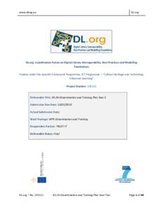 www.dlorg.eu  DL.org DL.org: Coordination Action on Digital Library Interoperability, Best Practices and Modelling Foundations