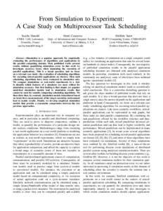 From Simulation to Experiment: A Case Study on Multiprocessor Task Scheduling Sascha Hunold Henri Casanova