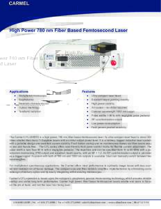 CARMEL  High Power 780 nm Fiber Based Femtosecond Laser Applications ●