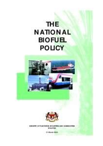THE NATIONAL BIOFUEL POLICY  MINISTRY OF PLANTATION INDUSTRIES AND COMMODITIES